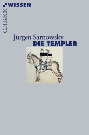 [C.H. BECK - Wissen 01] • Die Templer